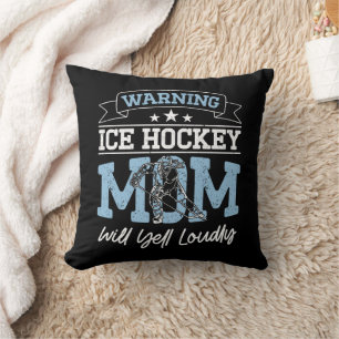 Coussin Avertissement Maman de hockey sur glace criera for