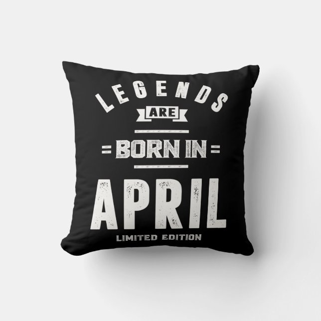 Coussin Avril Anniversaire Les Légendes Cadeaux Sont Nés E (Recto)