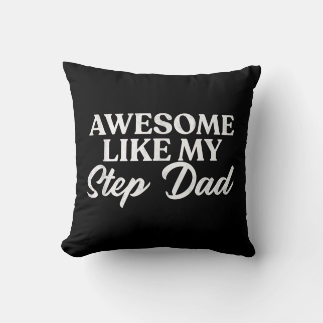 Coussin Awome Comme Mon Stepdad Step Fils Fille En Droit (Recto)