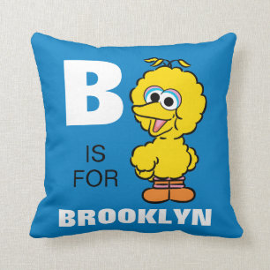 Coussin B est pour Big Bird Ajoutez votre nom