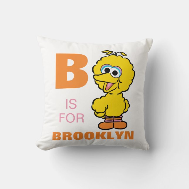 Coussin B est pour Big Bird | Ajoutez votre nom (Recto)