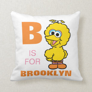 Coussin B est pour Big Bird   Ajoutez votre nom