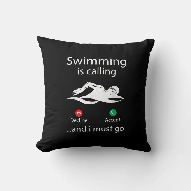Coussin Baignade Appelle Déclin Accepter & Je Dois Y Aller (Recto)