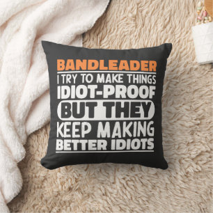 Coussin Bandleader J'Essaie De Faire Des Choses Drôle Drôl