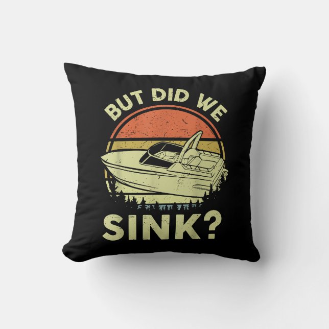 Coussin Bateau Drôle Mais Avons-Nous Éclaté Hommes Femmes  (Recto)