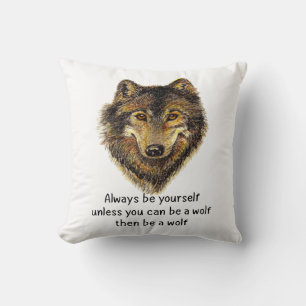Coussin Be a Wolf Fun Citation d'aquarelle