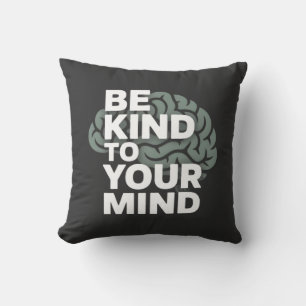 Coussin Be Kind To Your Mind – Calm Pillow