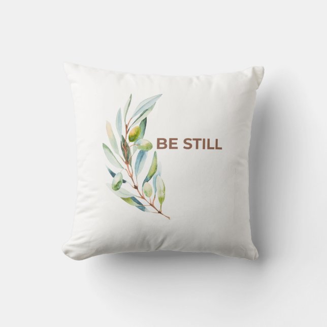 Coussin Be Still Faith Inspired Decorative Throw Pillow (Recto)