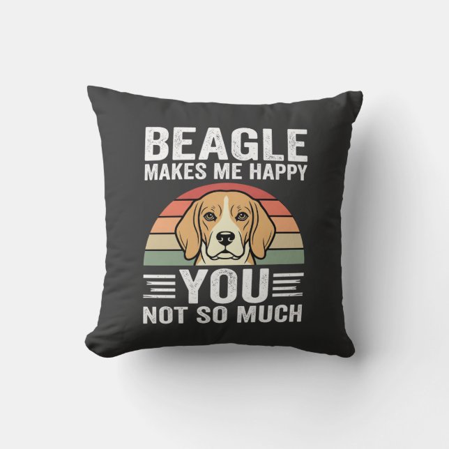 Coussin Beagle Me Rend Heureux Amateur De Chien (Recto)