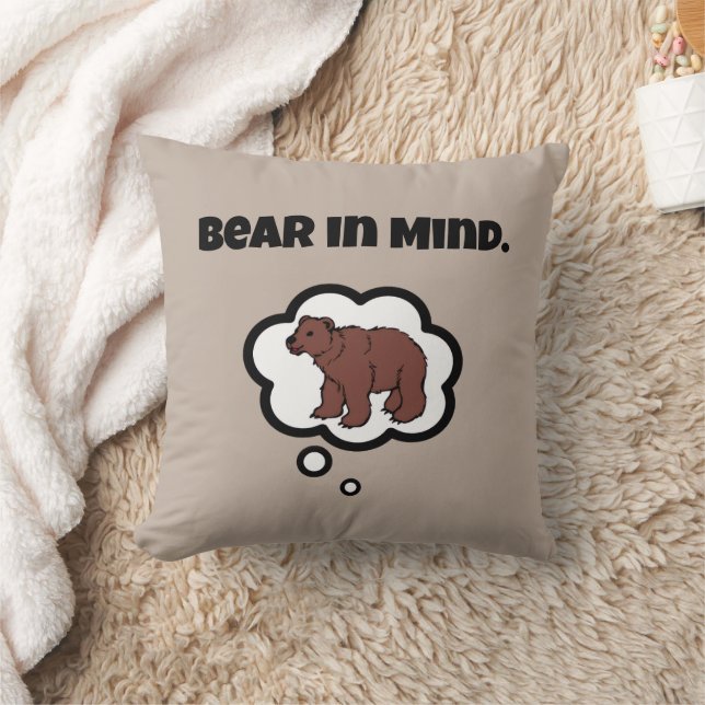 Coussin Bear in Mind - Drôle Pun Cartoon Design Ours (Couverture)