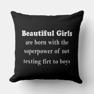 Coussin Beautiful Girls’ Superpower: Never Text First