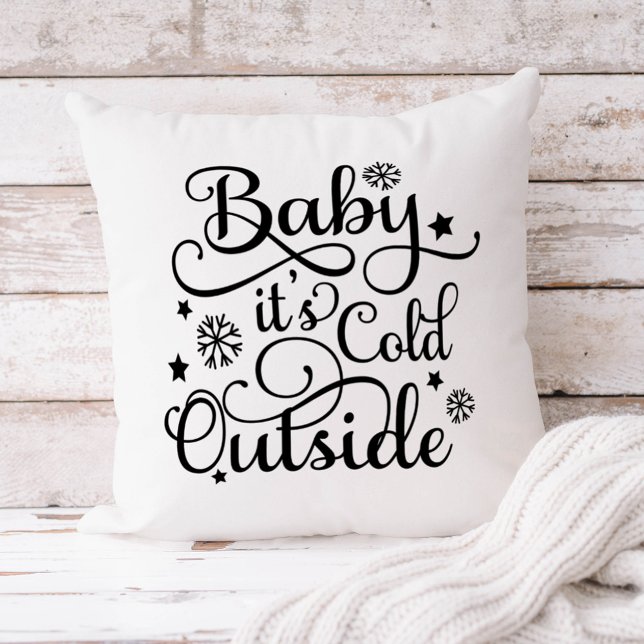 Coussin Bébé il fait froid dehors Écriture noire Noël blan (Créateur téléchargé)