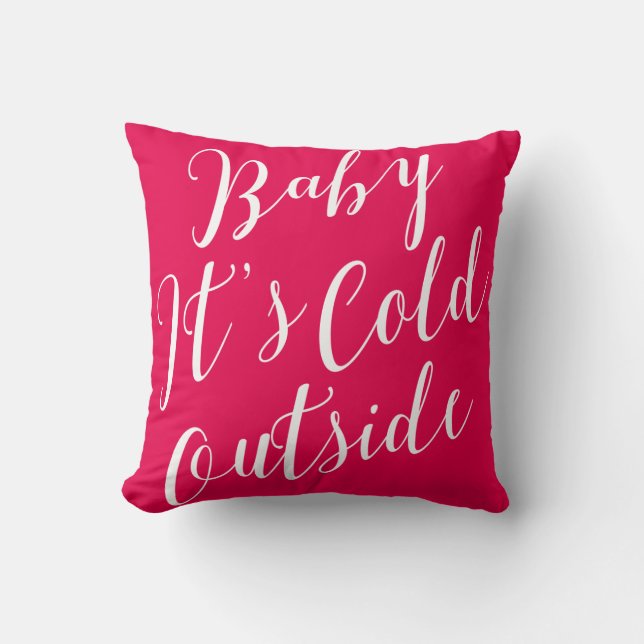 Coussin Bébé Il fait froid dehors Script blanc (Recto)