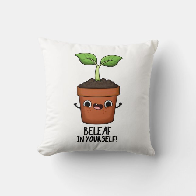 Coussin Beleaf Dans Votre Amusant Plante Pun (Recto)