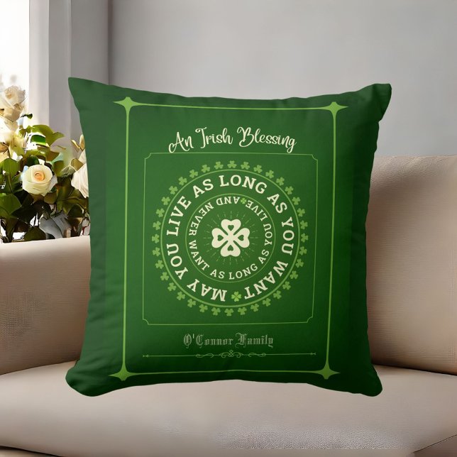 Coussin Bénédiction irlandaise | Que vous viviez aussi lon (Irish Blessing | May You Live as Long as You Want Throw Pillow)