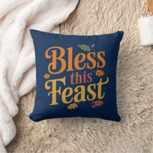 Coussin Bénissez Cette Fête Thanksgiving Family Rassemblem