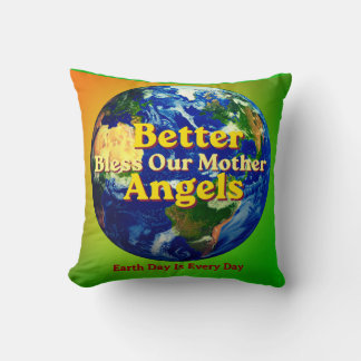 Coussin Better Angels Bless Our Mother Earth Throw Pillow