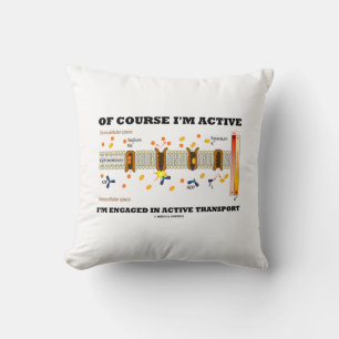 Coussin Bien sûr que je suis actif, je suis engagé dans le