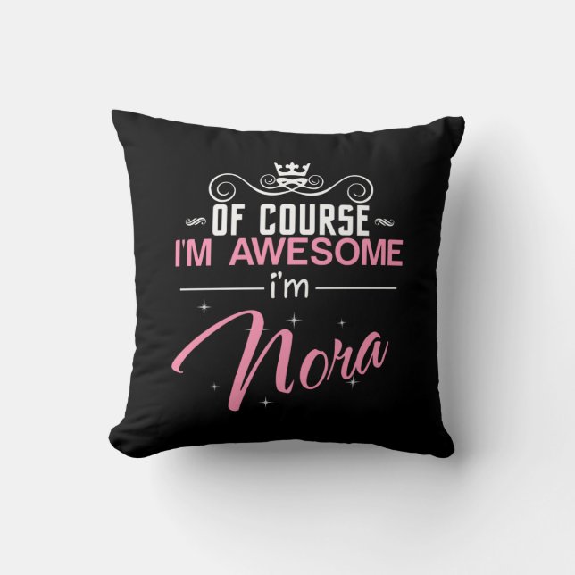 Coussin Bien sûr que je suis génial Je suis le nom de Nora (Recto)