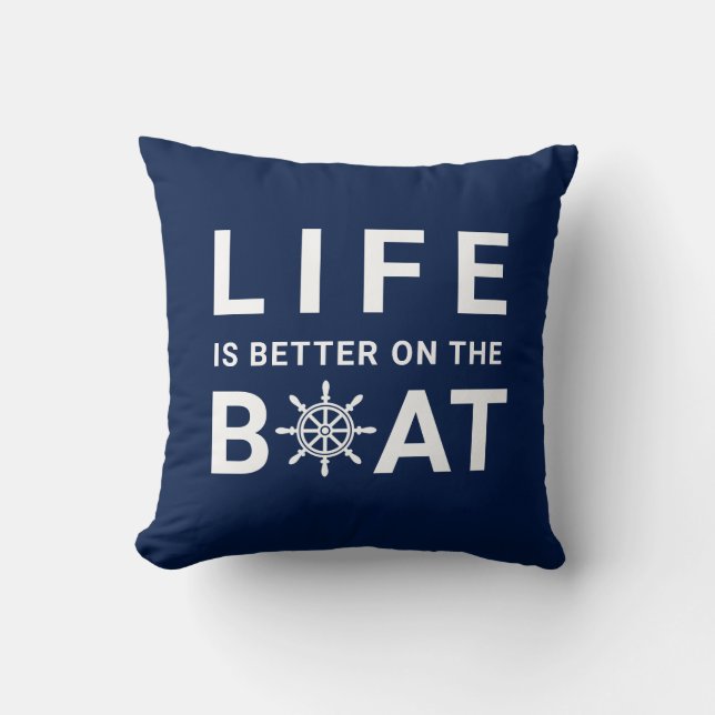 Coussin Bleu blanc "La vie est meilleure sur le bateau" Na (Recto)