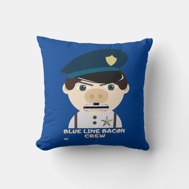 Coussin "BLUE LINE BACON CREW" drôle de police (Recto)