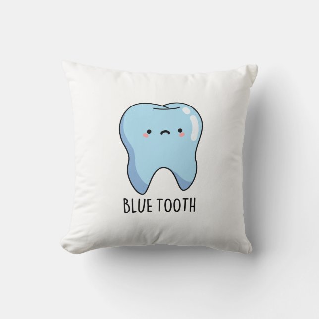 Coussin Bluetoot Drôle Technique Pun de dent bleue  (Recto)