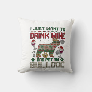 Coussin Boire du vin Bulldog Chien Sweat-shirt hideux Chap