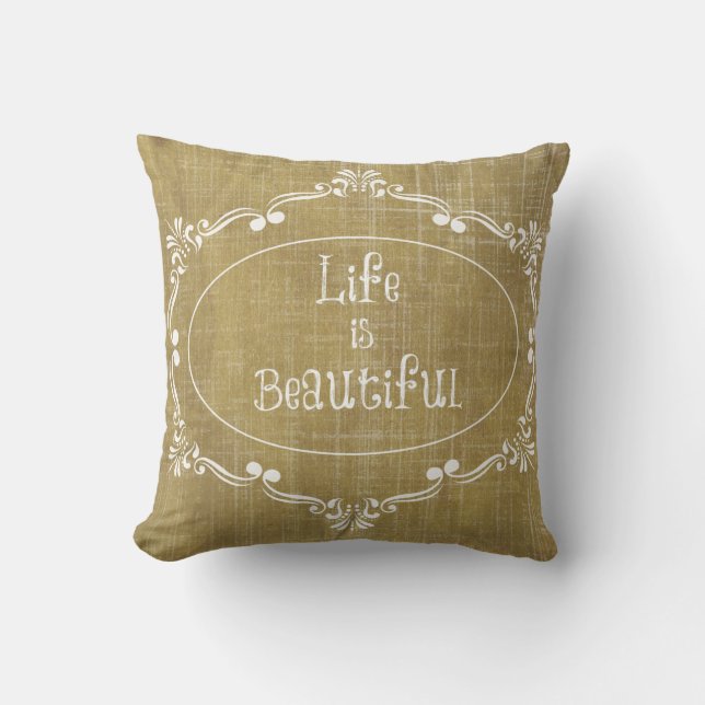Coussin Bois rustique : La vie est belle citation (Recto)