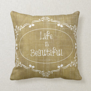 Coussin Bois rustique : La vie est belle citation