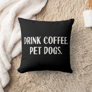 Coussin Boisson amusante Café Animal de compagnie Chiens M