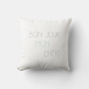 Coussin Bonjour Mon Chéri - Hello Darling