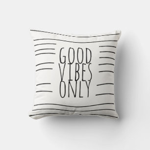 Coussin bonnes vibes ne citent que noir et blanc chic mode