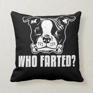 Coussin Boston Terrier drôle qui a pété