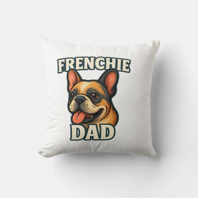 Coussin Bouledogue français avec papa FRENCHIE Texte pour  (Recto)