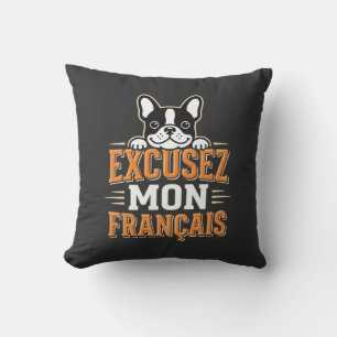 Coussin Bouledogue Français Excusez Mon Franais Design