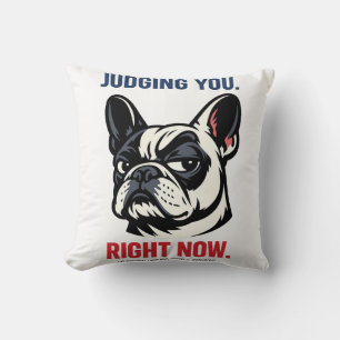 Coussin Bouledogue français impertinent vous juge Amoureu