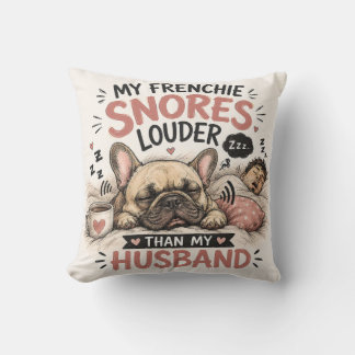 Coussin Bouledogue Français ronflant plus fort que mon mar
