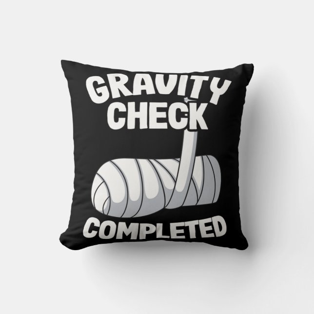 Coussin Bras cassé S'améliorer Bientôt Gravity Check Termi (Recto)
