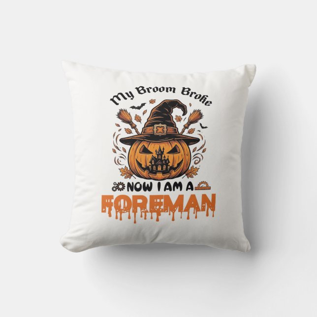 Coussin Broom Broke Now Am Foreman Halloween Pumpkin_1 (Recto)