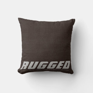 Coussin Brown RUGGED dur déterminé mâle