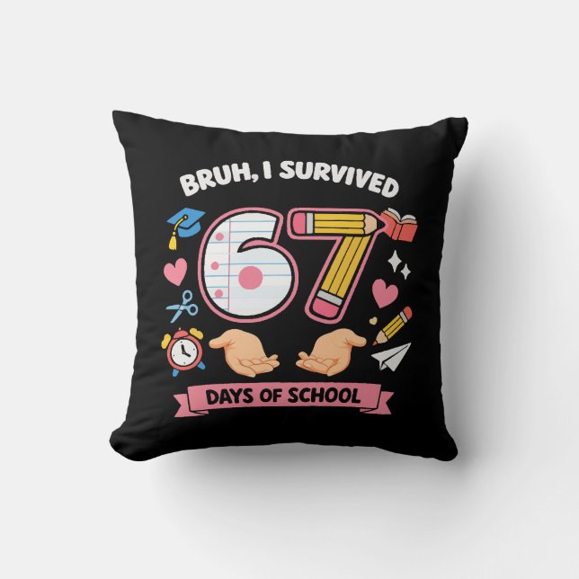 Coussin Bruh j'ai survécu 67 jours d'école (Recto)