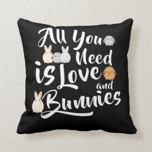 Coussin bunny Lover , Tout Ce Dont Vous Avez Besoin C'Est