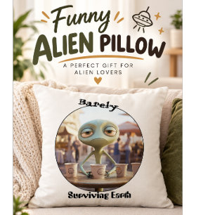 Coussin Buveur de café extraterrestre survivant de la Terr