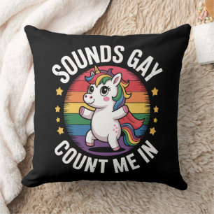 Coussin Ça a l'air gay, comptez-moi, licorne, arc-en-ciel,