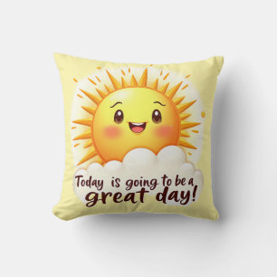 Coussin Ça va être une super journée