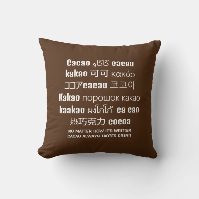 Coussin CACAO goûte toujours un grand chocolat multilingue (Recto)