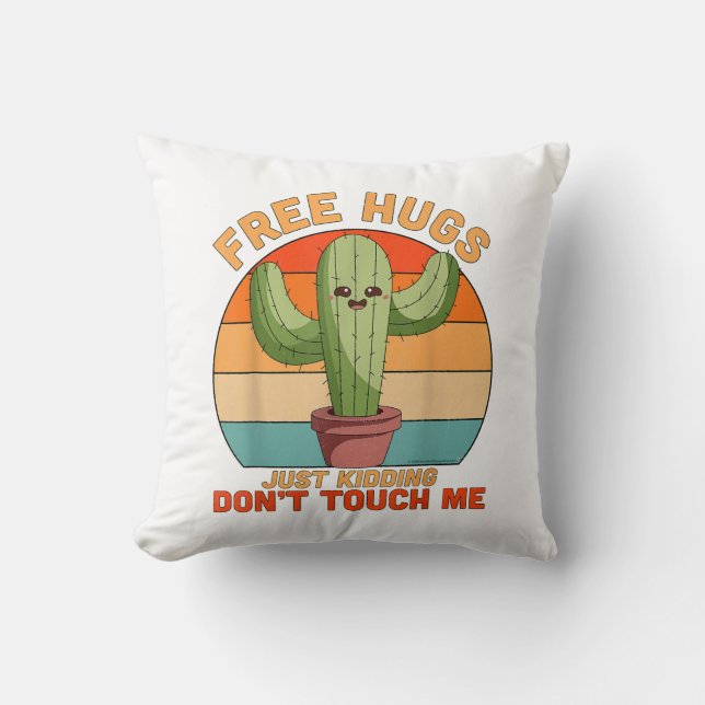 Coussin Cactus Drôle De Câlins Gratuits Je Rigole Ne Me To (Recto)