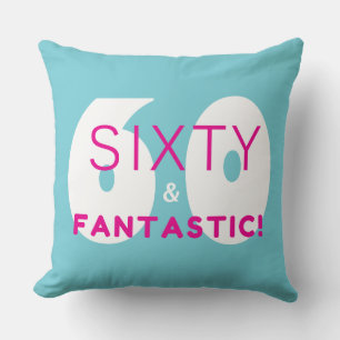 Coussin Cadeau d'anniversaire 60 ans Soixante et Fantastiq