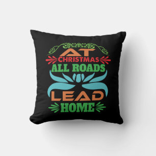 Coussin Cadeau de Noël Toutes les routes mènent à la maiso