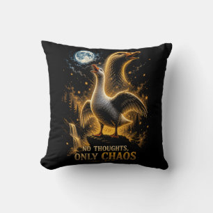 Coussin Cadeau drôle d'oie sans pensées, juste chaos